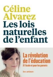 Novembre : Les lois naturelle de l’enfant, de Céline Alvarez